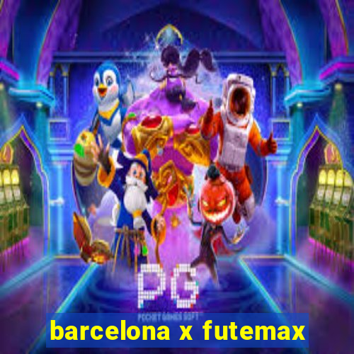 barcelona x futemax